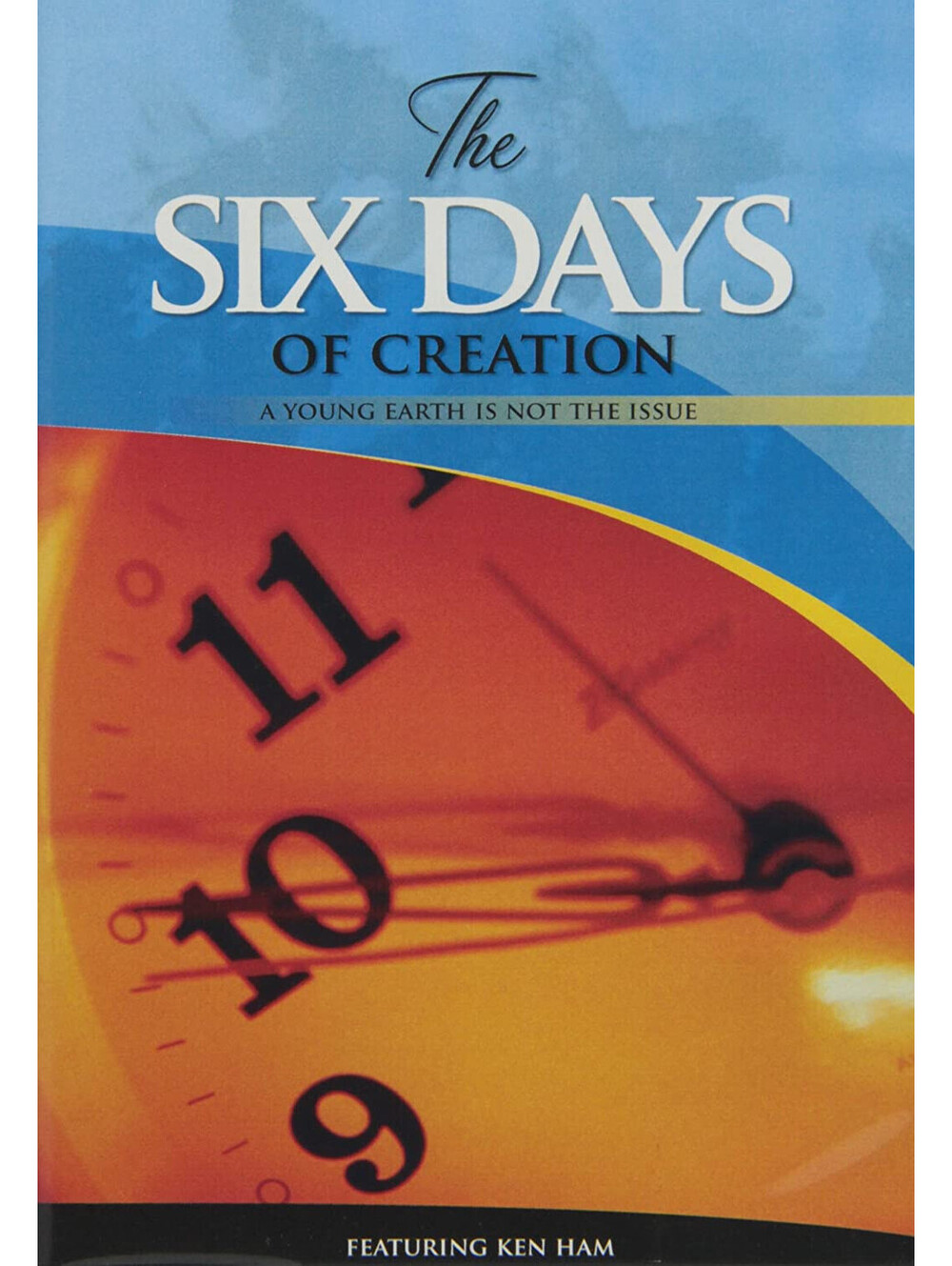 The Six Days of Creation: A Young Earth Is Not the Issue (DVD)
